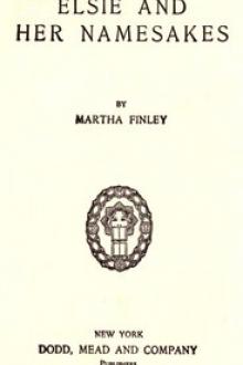 Elsie and Her Namesakes by Martha Finley