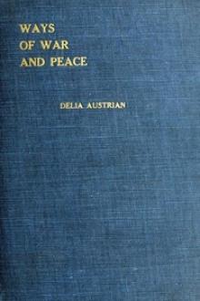 Ways of War and Peace by Delia Austrian