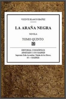 La Araña Negra, t. 5/9 by Vicente Blasco Ibáñez