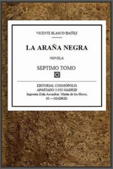 La Araña Negra, t. 7/9 by Vicente Blasco Ibáñez