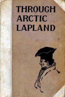 Through Arctic Lapland by Charles John Cutcliffe Hyne