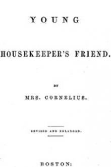The Young Housekeeper's Friend by Mary Hooker Cornelius