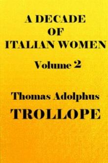 A Decade of Italian Women, vol. 2 by Thomas Adolphus Trollope