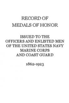 Record of Medals of Honor issued to the officers and enlisted men of the United States Navy by United States. Bureau of Naval Personnel