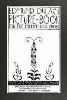 Edmund Dulac's Picture-Book for the French Red Cross by Edmund Dulac