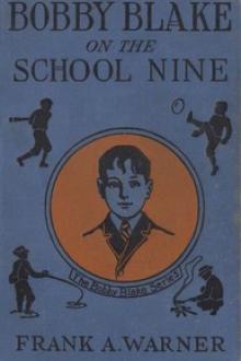 Bobby Blake on the School Nine by Frank A. Warner