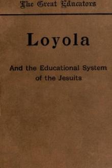 Loyola and the Educational System of the Jesuits by Thomas Hughes