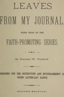 Leaves from My Journal: Third Book of the Faith-Promoting Series by Wilford Woodruff
