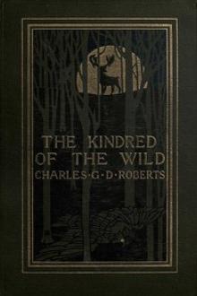 The Kindred of the Wild by Sir Roberts Charles G. D.