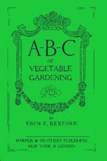 A-B-C of Vegetable Gardening by Eben E. Rexford