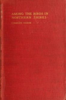 Among the Birds in Northern Shires by Charles Dixon