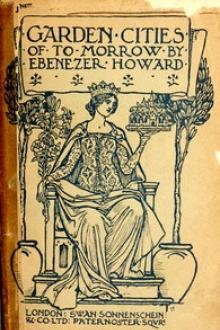 Garden Cities of To-Morrow by Sir Howard Ebenezer