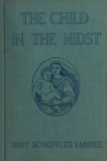 The Child in the Midst by Mary Schauffler Platt