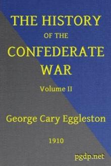 The History of the Confederate War, Its Causes and Its Conduct, Volume 2 (of 2) by George Cary Eggleston