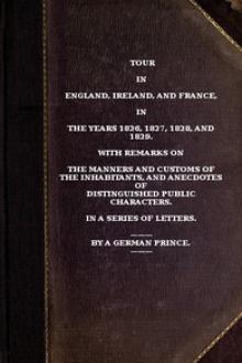 Tour in England, Ireland, and France, in the years 1826, 1827, 1828 and 1829. by Fürst von Pückler-Muskau Hermann