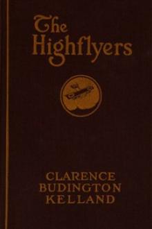 The Highflyers by Clarence B. Kelland