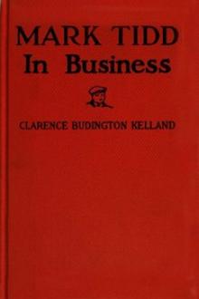 Mark Tidd in Business by Clarence B. Kelland
