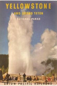 Yellowstone and Grand Teton National Parks by Union Pacific Railroad Company