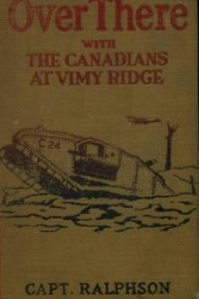 Over There with the Canadians at Vimy Ridge by G. Harvey Ralphson