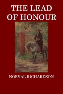 The Lead of Honour by Norval Richardson