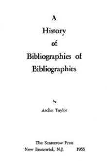 A History of Bibliographies of Bibliographies by Archer Taylor