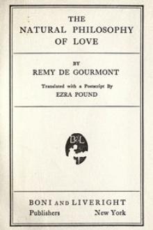 The Natural Philosophy of Love by Remy de Gourmont