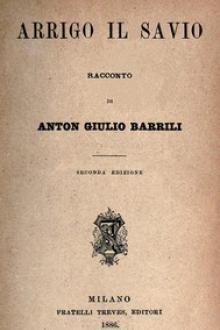 Arrigo il savio by Anton Giulio Barrili