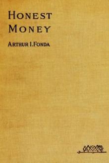Honest Money by Arthur Isaac Fonda
