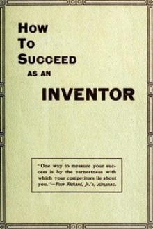 How to Succeed as an Inventor by Goodwin B. Smith