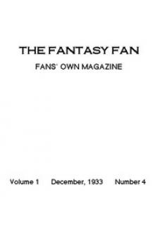 The Fantasy Fan December 1933 by Various