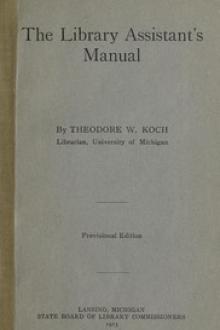 The Library Assistant's Manual by Theodore Wesley Koch