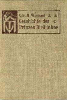 Geschichte des Prinzen Biribinker by Christoph Martin Wieland