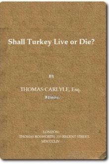 Shall Turkey Live or Die? by Thomas Carlyle
