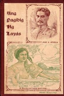 Ang Pag-ibig ng Layas by Jose N. Sevilla