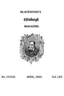 Blackwood's Edinburgh Magazine, Volume 65, No by Various