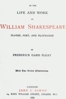 A Chronicle History of the Life and Work of William Shakespeare by Frederick Gard Fleay
