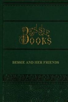 Bessie and Her Friends by Joanna H. Mathews