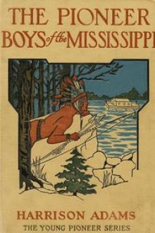 The Pioneer Boys of the Mississippi by St. George Rathborne