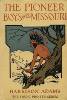 The Pioneer Boys of the Missouri by St. George Rathborne