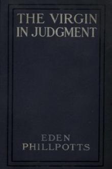 The Virgin in Judgment by Eden Phillpotts