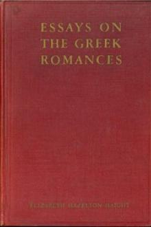 Essays on the Greek Romances by Elizabeth Hazelton Haight