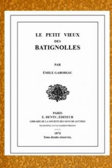 Le petit vieux des Batignolles by Emile Gaboriau