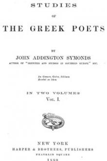 Studies of the Greek Poets by John Addington Symonds