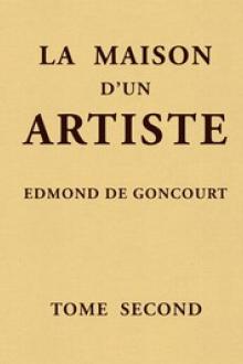 La maison d'un artiste by Edmond de Goncourt