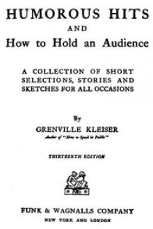 Humorous Hits and How to Hold an Audience by Unknown