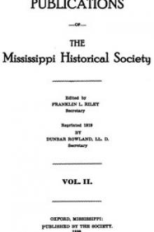 Publications of the Mississippi Historical Society by Mississippi Historical Society