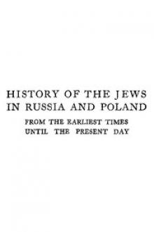 History of the Jews in Russia and Poland, Volume 3 [of 3] by S. M. Dubnow