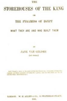 The Storehouses of the King; Or, the Pyramids of Egypt by Trill Gelder