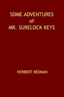 Some Adventures of Mr. Surelock Keys by Herbert Beeman