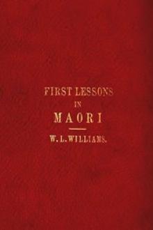 First Lessons in the Maori Language by William Leonard Williams